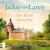 Boekcover: 'Het kleine kasteeltje' van Jackie van Laren. Kasteel Ravensreyn met toren en tuin.