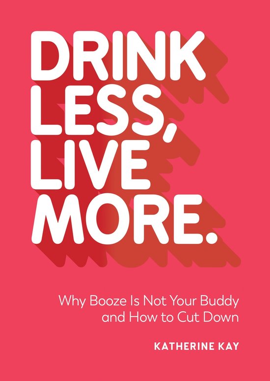 Drink Less, Live More - cover