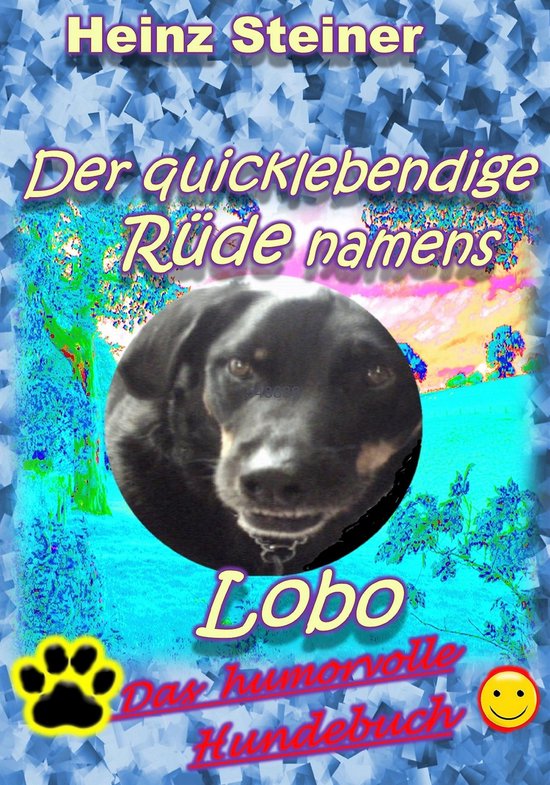 Der quicklebendige Rüde namens Lobo - cover