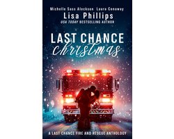 Last Chance Fire and Rescue 9 - Last Chance Christmas
