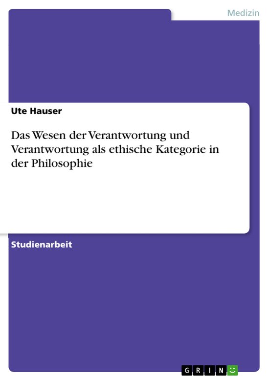 Das Wesen der Verantwortung und Verantwortung als ethische K ... - cover