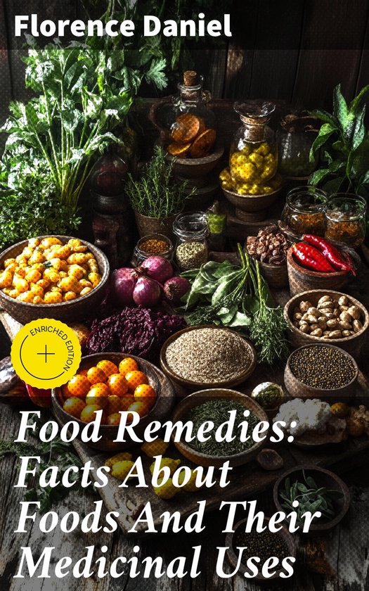 Food Remedies: Facts About Foods And Their Medicinal Uses - cover