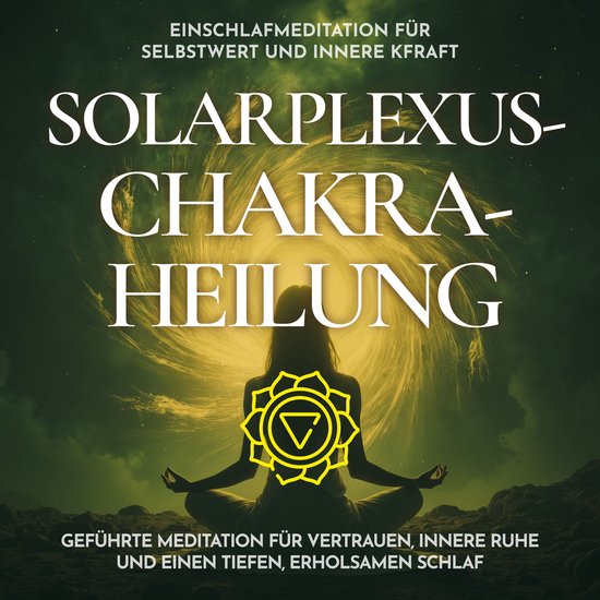 Einschlafmeditation für Selbstwert und innere Kraft - Solar ... - cover