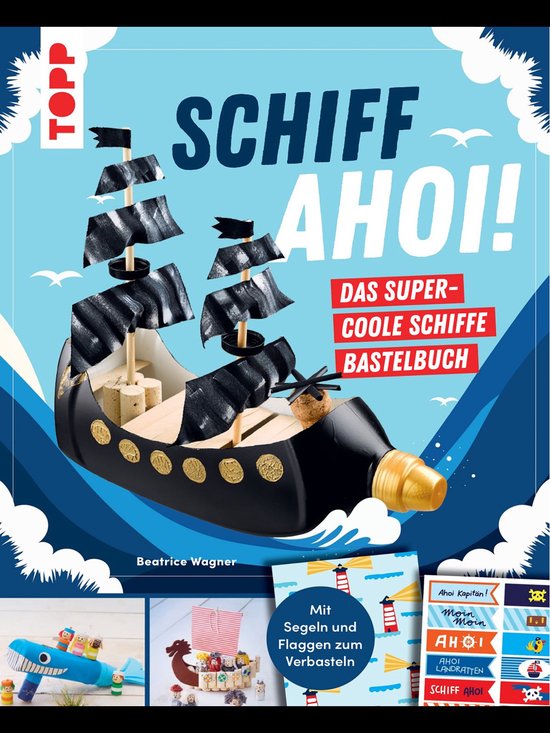 Schiff Ahoi! Das supercoole Schiffe-Bastelbuch - cover
