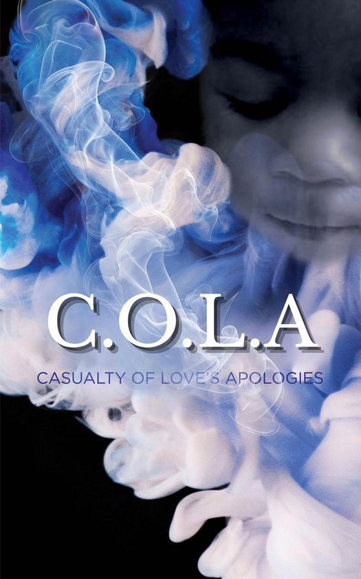C.O.L.A. Casualty of Love's Apologies - cover