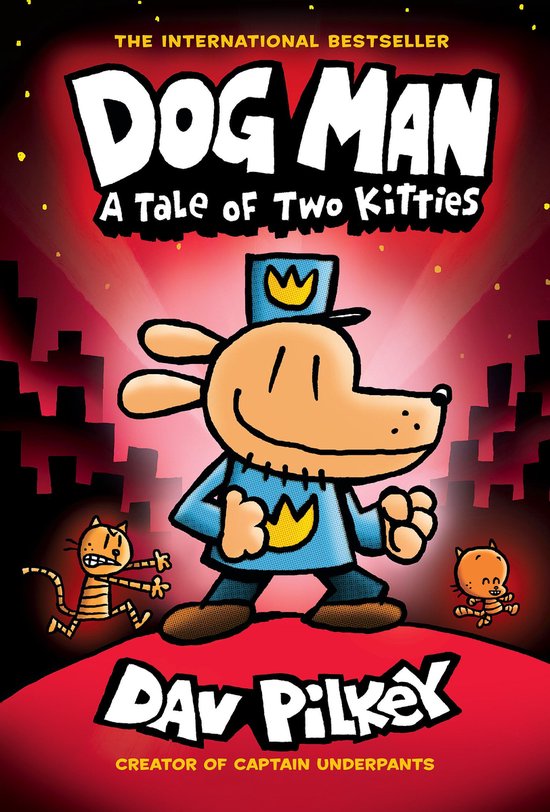 Dog Man 3 - Dog Man: A Tale of Two Kitties: A Graphic Novel  ... - cover