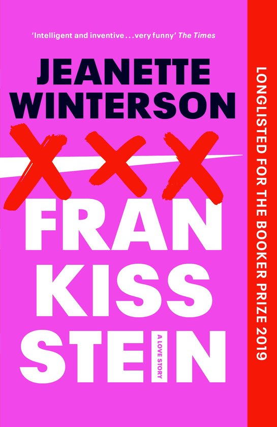 Boek kaft met de titel 'Fran Kiss Stein' van Jeanette Winterson. De tekst 'LONGLISTED FOR THE BOOKER PRIZE 2019' staat er verticaal naast.