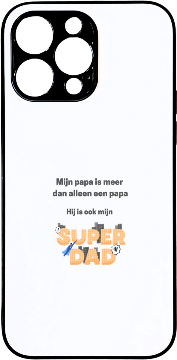 Hacebo® - mijn papa is meer dan alleen papa hij is ook mijn super dad telefoonhoesje - super papa - telefoonhoesjes - vader cadeautjes - vaderdag - verjaardag - geschenk - kado - vader artikelen - hoesje geschikt voor iPhone 14 Pro Max