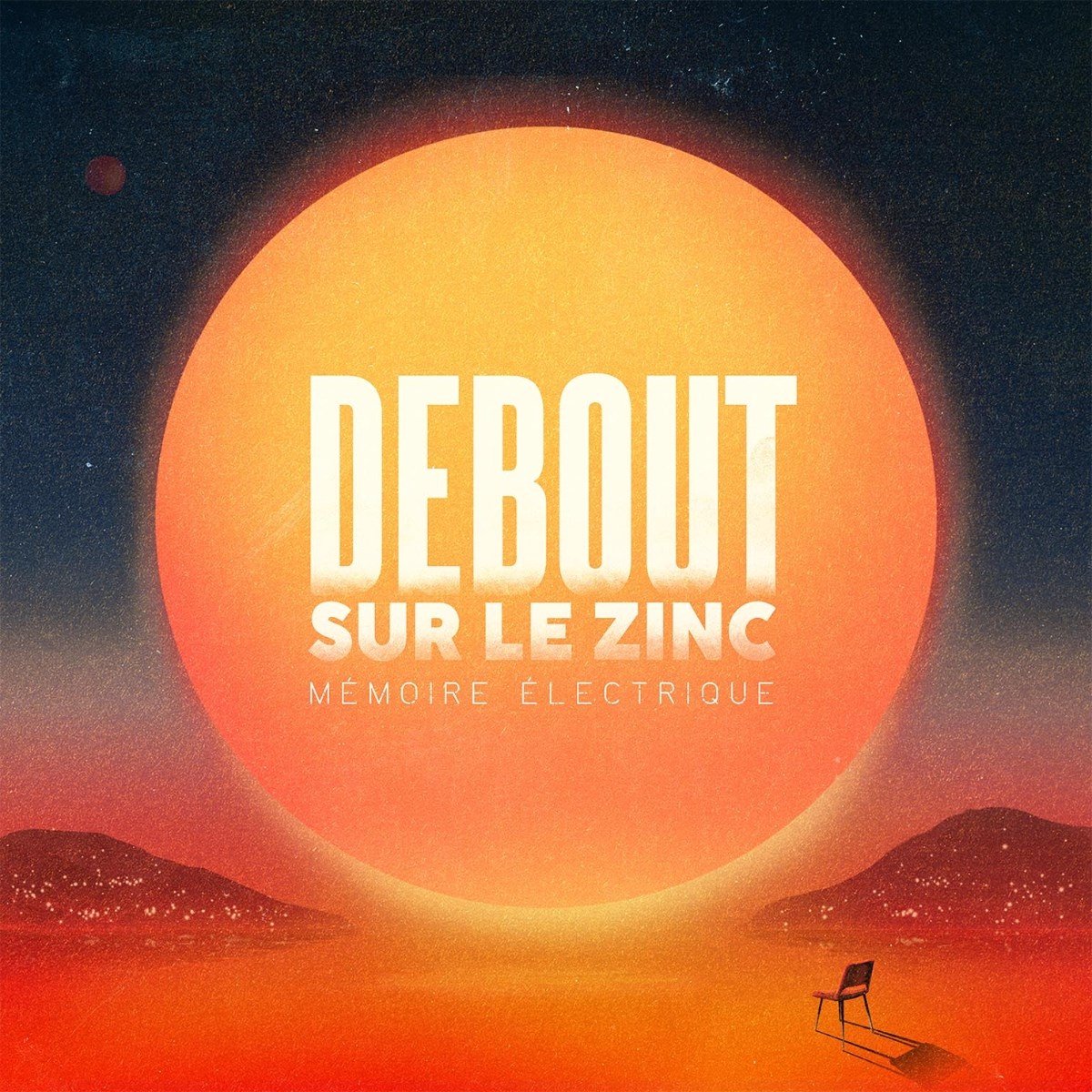 Debout Sur Le Zinc - Mémoire Électrique (LP)