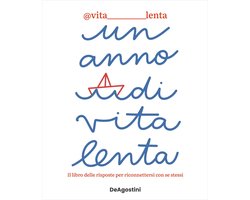 Un anno di vita lenta