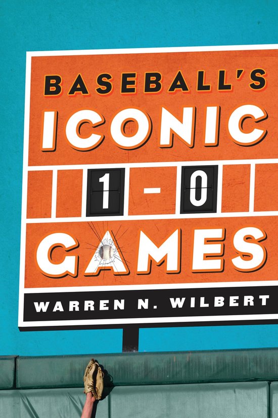 Baseball's Iconic 1-0 Games - cover