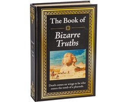 Bizarre Truths