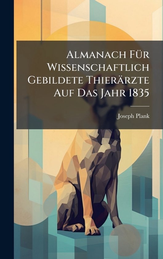 Almanach FÃ1/4r Wissenschaftlich Gebildete Thierärzte Auf  ... - cover