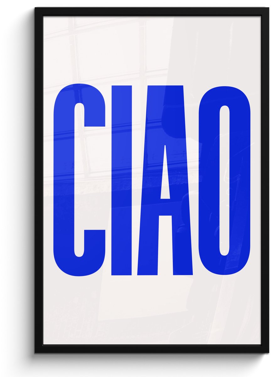 FrameYourWall Poster in lijst - Fotolijst 60x90 cm - Posters - Ciao - Hoofdletters - Blauw - Minimalistisch - Posterlijst zwart - Decoratie - Wanddecoratie woonkamer - Muurdecoratie slaapkamer Tekst - Ciao