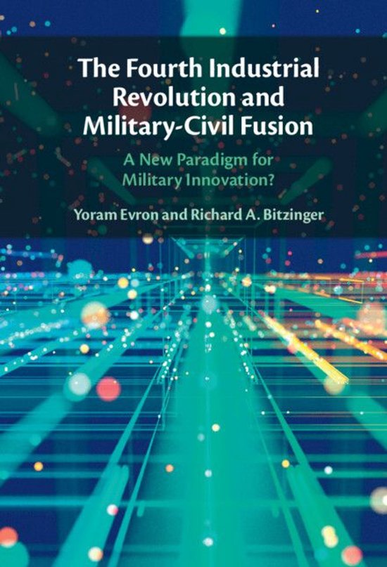 The Fourth Industrial Revolution and Military-Civil Fusion - cover