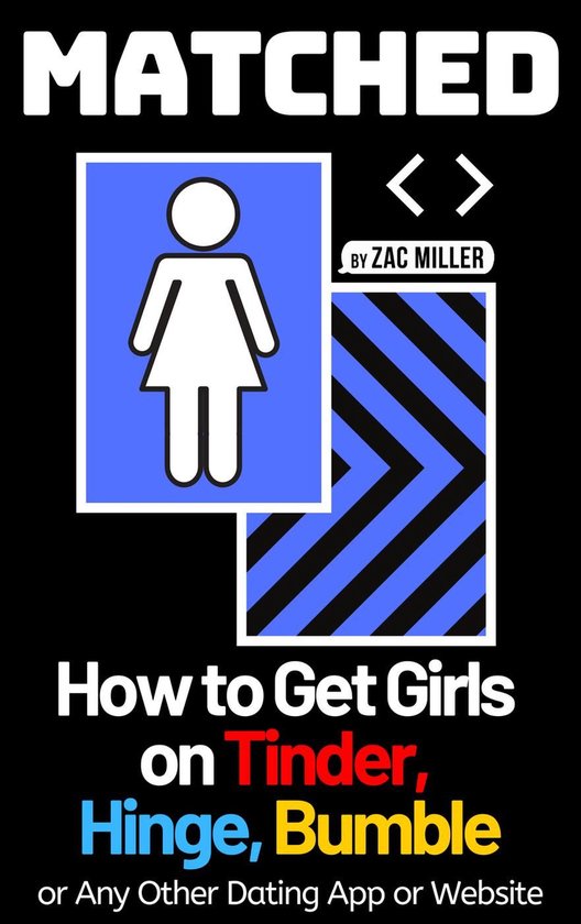 How to Get a Girlfriend - Matched: How to Get Girls on Tinde ... - cover