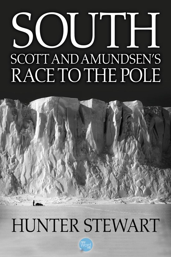 South: Scott and Amundsen's Race to the Pole - cover