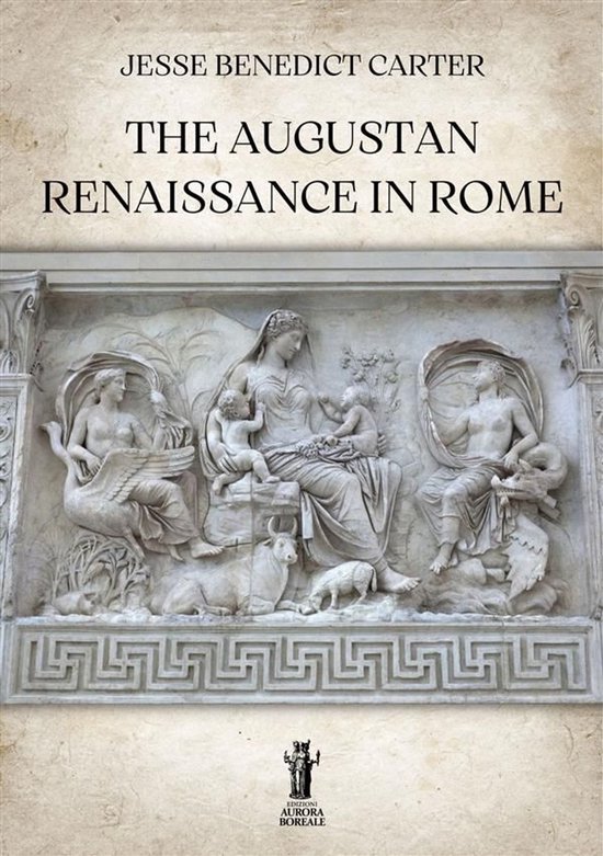 The Augustan Renaissance in Rome - cover