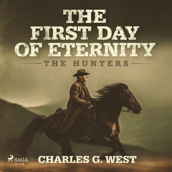 The First Day of Eternity: A guns-blazing, Yellowstone histo ... - cover