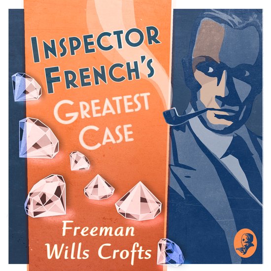 Inspector French- Inspector French’s Greatest Case - cover