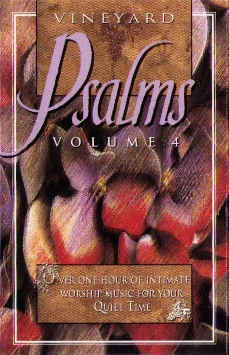 Vineyard Psalms Volume 4