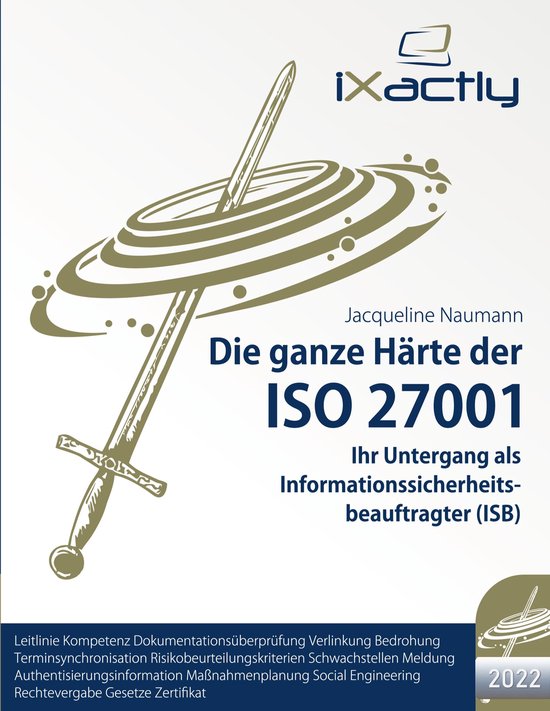 Die ganze Härte der ISO 27001 (2022) 3 - Ihr Untergang als  ... - cover