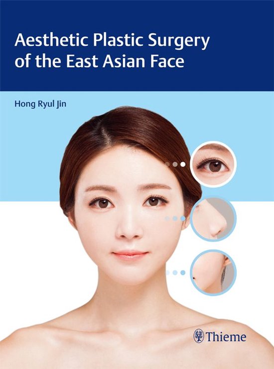 Aesthetic Plastic Surgery of the East Asian Face - cover