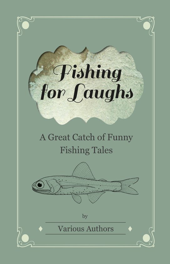 Fishing for Laughs - a Great Catch of Funny Fishing Tales - cover