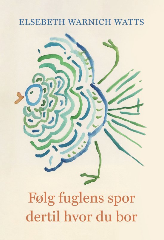 Følg fuglens spor dertil hvor du bor - cover