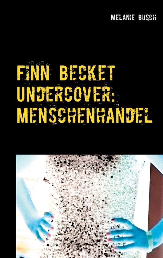 Finn Becket Undercover 2 - Finn Becket Undercover: - cover