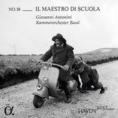 Giovanni Antonini, Kammerorchester Basel - Haydn 2032, Vol. 18: Il Maestro Di Scuola (CD)