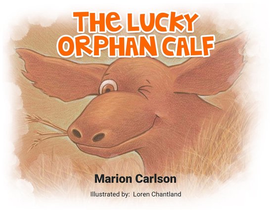 The Lucky Orphan Calf - cover