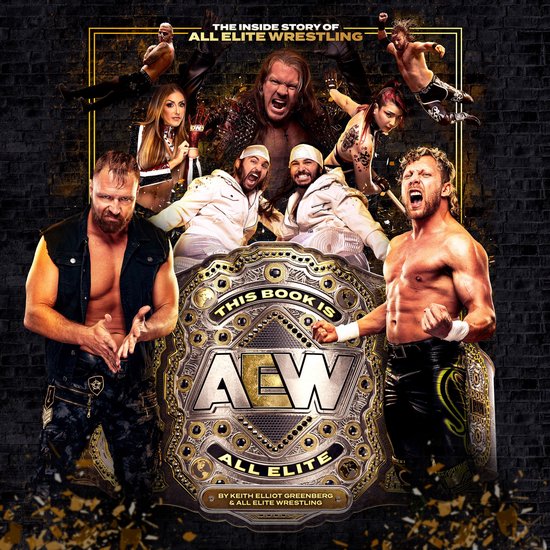 This Book Is All Elite: The Inside Story of All Elite Wrestl ... - cover