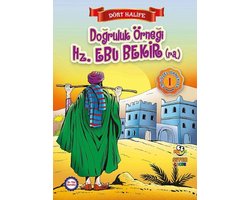 Dört Halife - Doğruluk Örneği Hz. Ebu Bekir