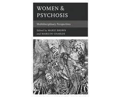 Psychoanalytic Studies: Clinical, Social, and Cultural Contexts - Women & Psychosis