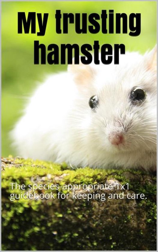 My trusting hamster - cover
