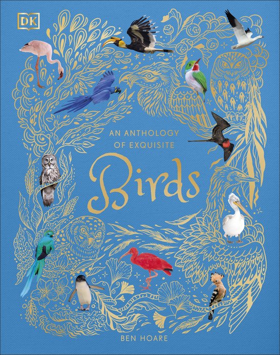 DK Children's Anthologies-An Anthology of Exquisite Birds