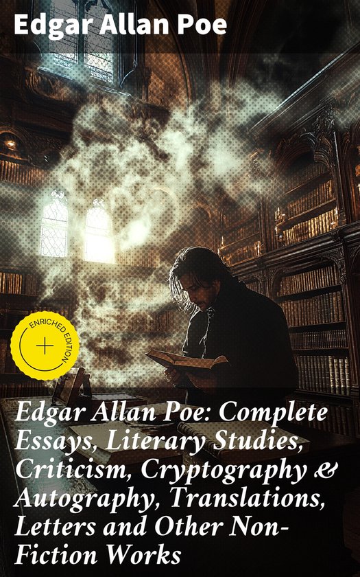 Edgar Allan Poe: Complete Essays, Literary Studies, Criticis ... - cover