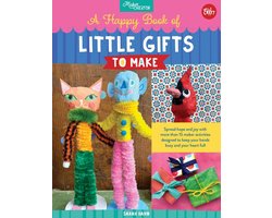 Maker Creator - A Happy Book of Little Gifts to Make