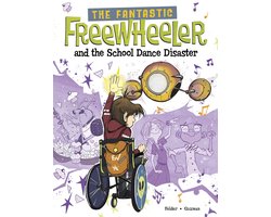 The Fantastic Freewheeler - The Fantastic Freewheeler and the School Dance Disaster