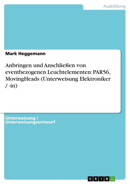 Anbringen Und Anschlie�En Von Eventbezogenen Leuchtelement ... - cover
