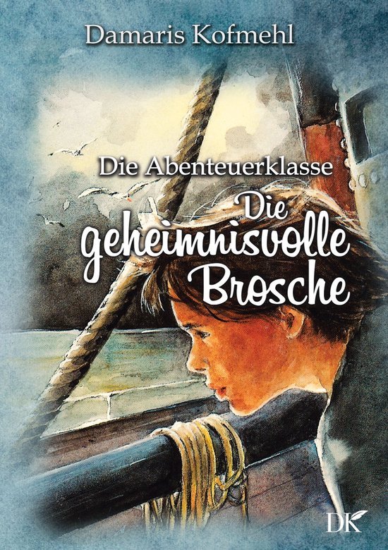 Die Abenteuerklasse 5 - Die geheimisvolle Brosche