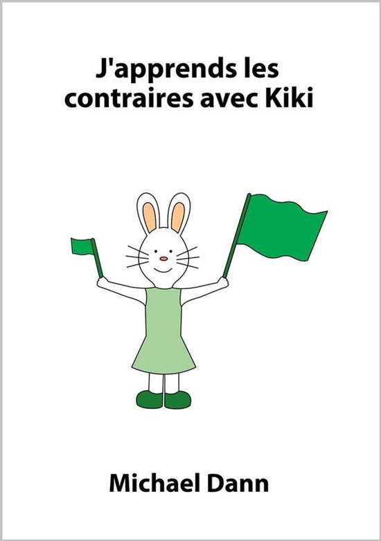 J'apprends avec Kiki 4 - J'apprends les contraires avec Kiki - cover