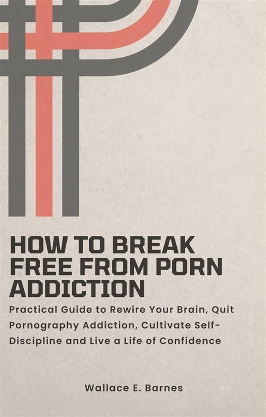 How to Break Free from Porn Addiction - cover
