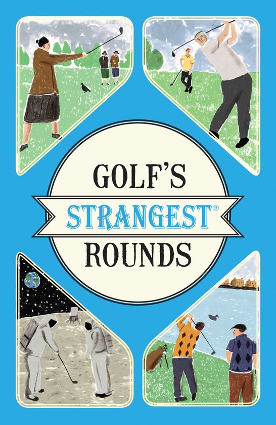 Golf's Strangest Rounds - cover