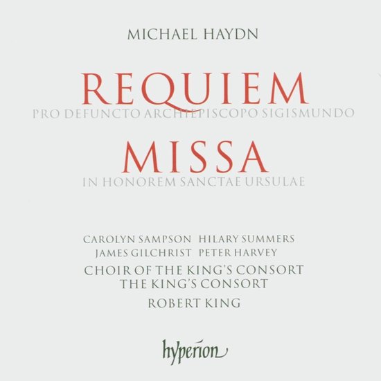 CD hoes met de tekst Michael Haydn Requiem Missa, met de namen Carolyn Sampson, Hilary Summers, James Gilchrist, Peter Harvey, Choir of the King's Consort, The King's Consort, Robert King. Hyperion Records.