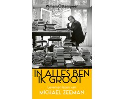 In alles ben ik groot
