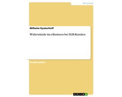 Widerst�Nde Im Ebusiness Bei B2B-Kunden