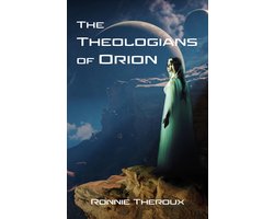 The Theologians of Orion