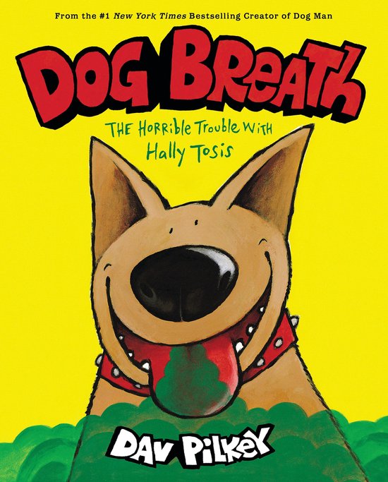 Dog Breath: The Horrible Trouble with Hally Tosis - cover